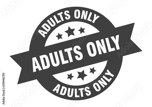 adults only sign. adults only round ribbon sticker. adults only tag