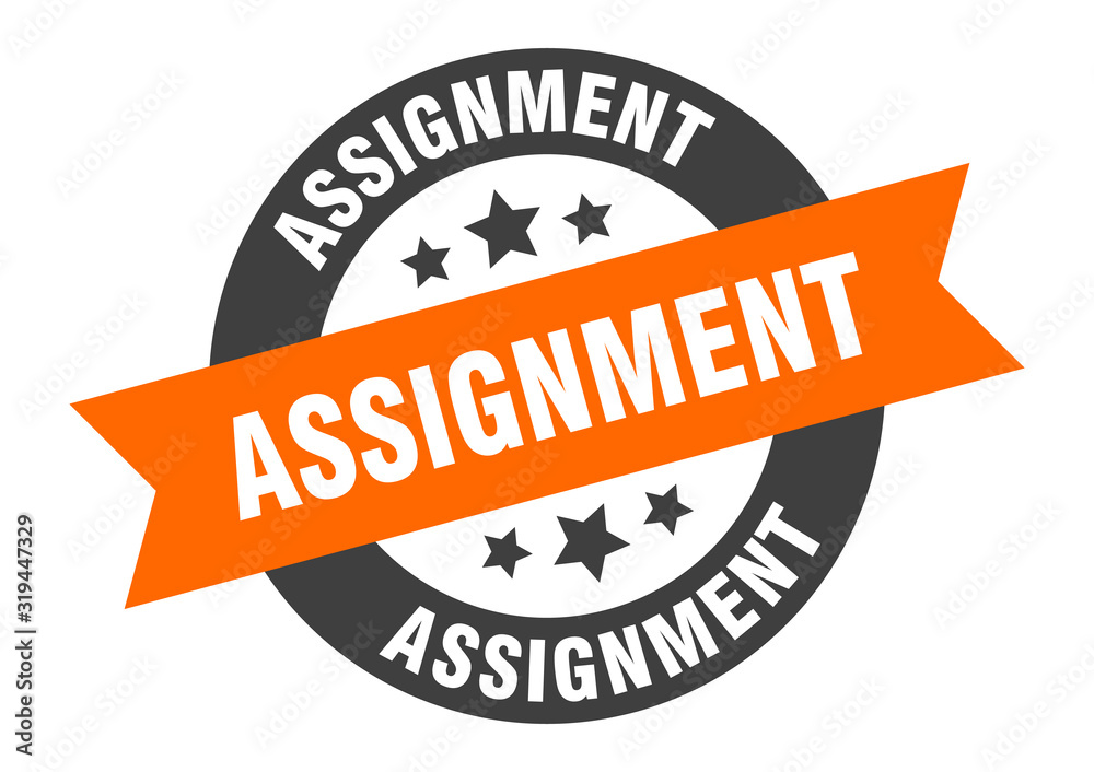 Fototapeta premium assignment sign. assignment round ribbon sticker. assignment tag