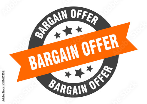 bargain offer sign. bargain offer round ribbon sticker. bargain offer tag