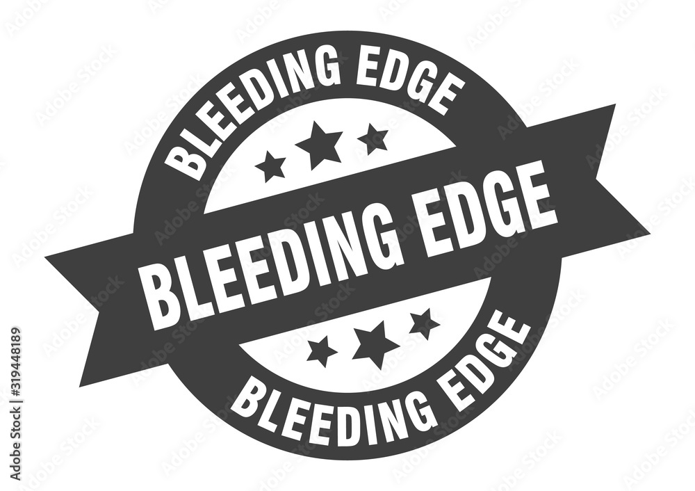 Fototapeta premium bleeding edge sign. bleeding edge round ribbon sticker. bleeding edge tag