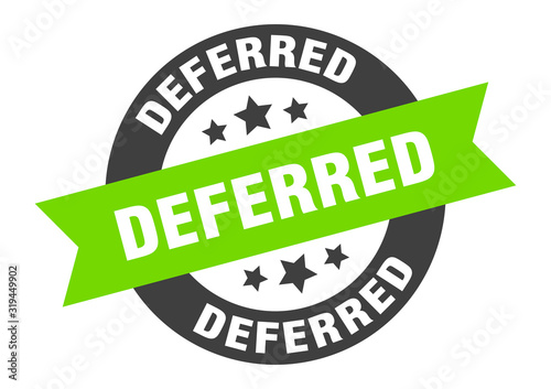 deferred sign. deferred round ribbon sticker. deferred tag