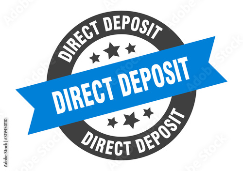 direct deposit sign. direct deposit round ribbon sticker. direct deposit tag