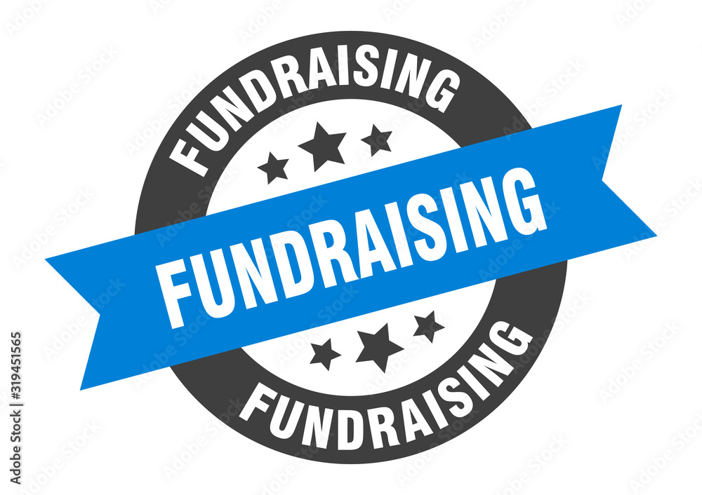 fundraising sign. fundraising round ribbon sticker. fundraising tag