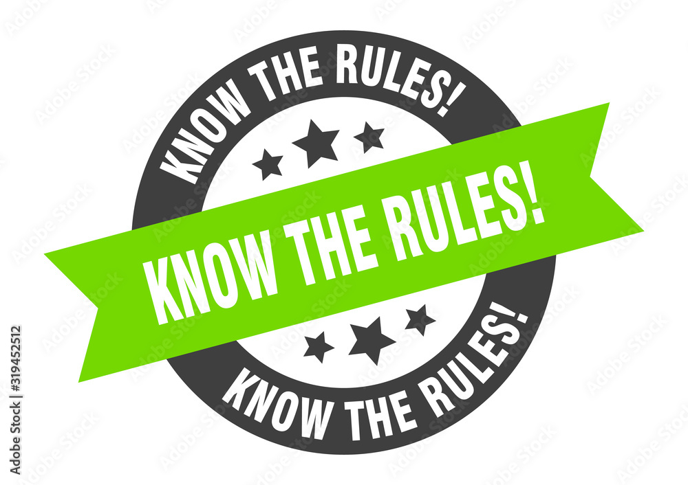 Obraz premium know the rules sign. know the rules round ribbon sticker. know the rules tag