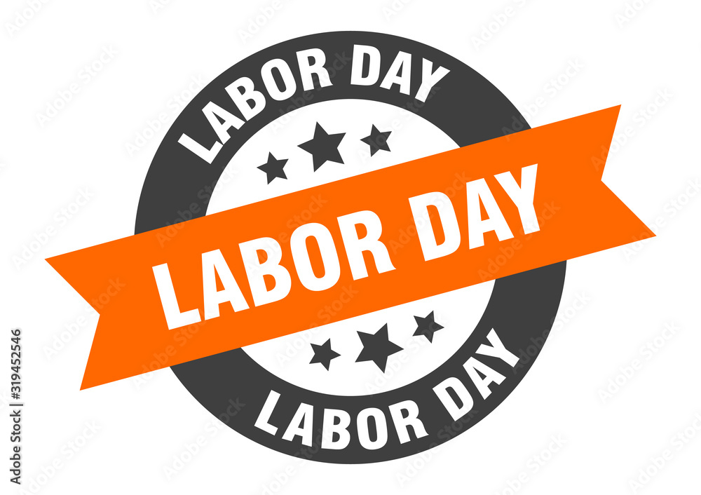 Fototapeta premium labor day sign. labor day round ribbon sticker. labor day tag