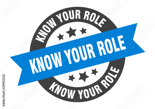 know your role sign. know your role round ribbon sticker. know your role tag