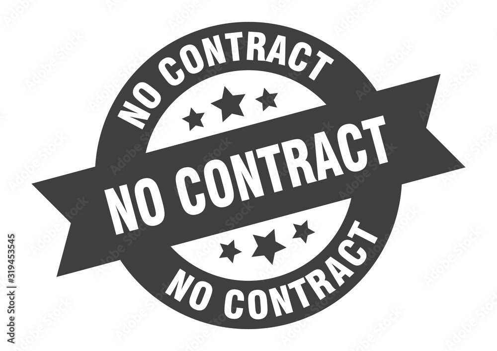 Fototapeta premium no contract sign. no contract round ribbon sticker. no contract tag