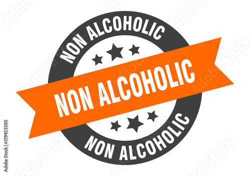 non alcoholic sign. non alcoholic round ribbon sticker. non alcoholic tag
