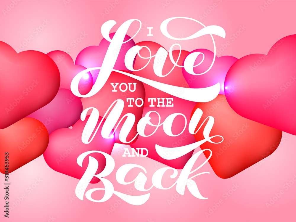 I Love you to the moon and back brush lettering. Vector stock illustration for card