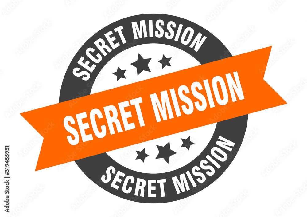 Obraz premium secret mission sign. secret mission round ribbon sticker. secret mission tag
