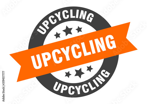 upcycling sign. upcycling round ribbon sticker. upcycling tag