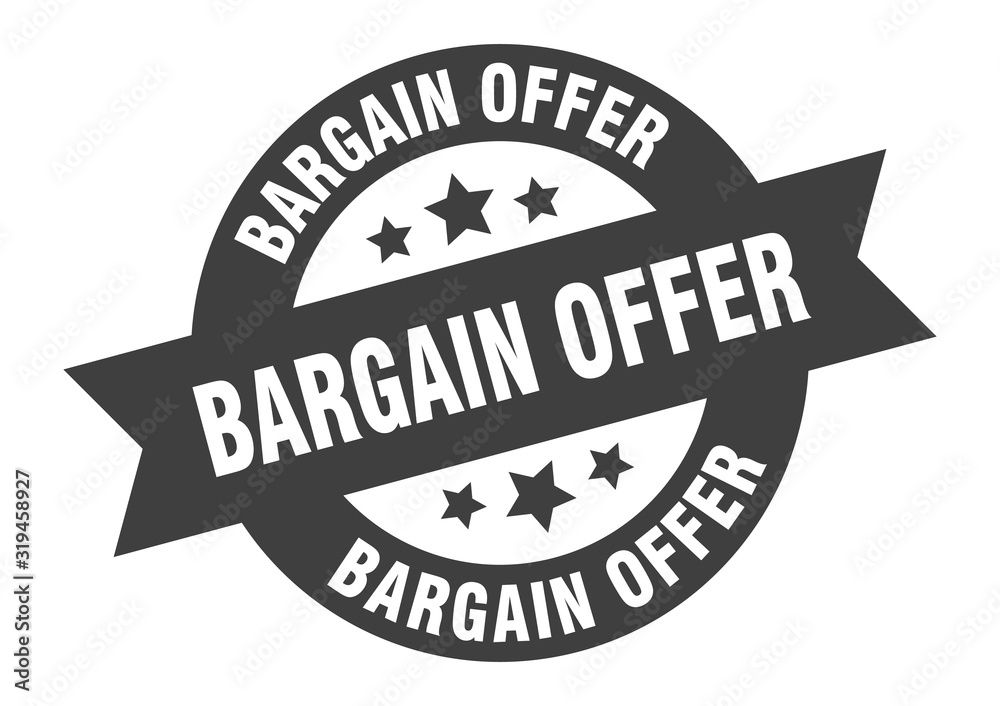 bargain offer sign. bargain offer round ribbon sticker. bargain offer tag