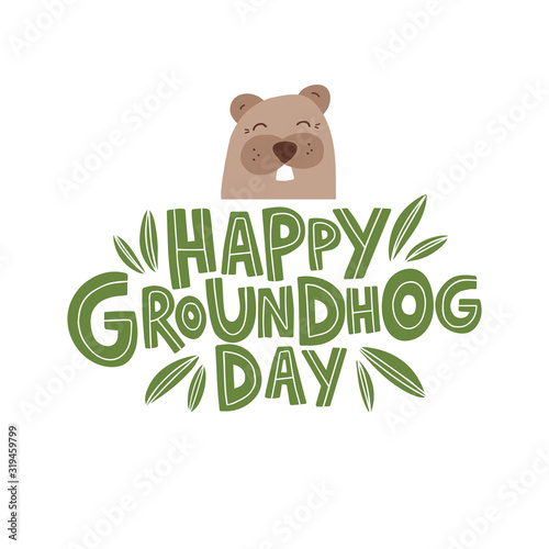 Happy Groundhog Day vector illustration. Hand drawn green lettering with marmot.