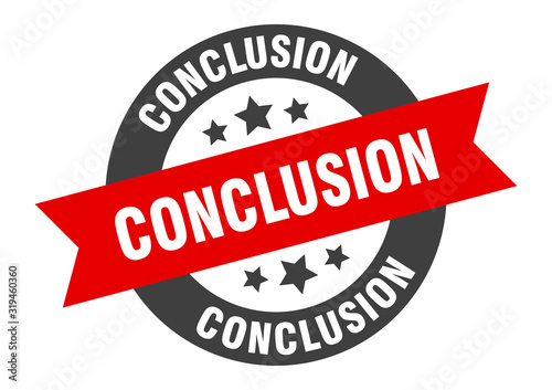 conclusion sign. conclusion round ribbon sticker. conclusion tag