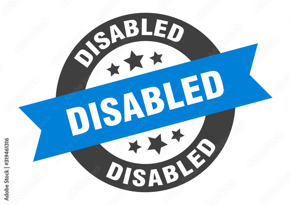 Fototapeta premium disabled sign. disabled round ribbon sticker. disabled tag