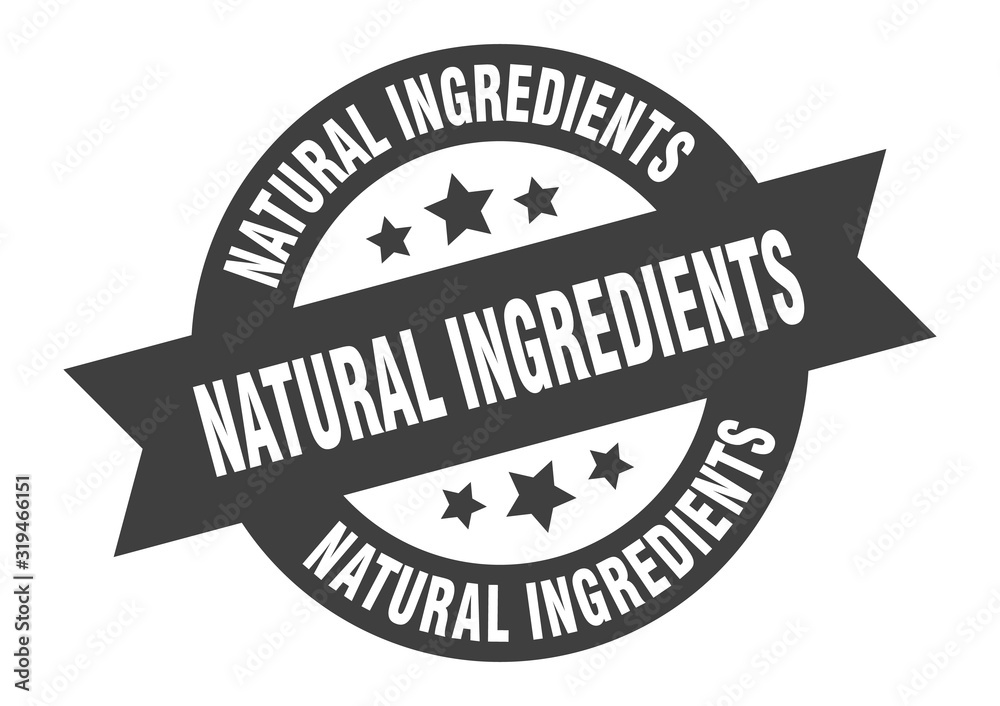 Fototapeta premium natural ingredients sign. natural ingredients round ribbon sticker. natural ingredients tag