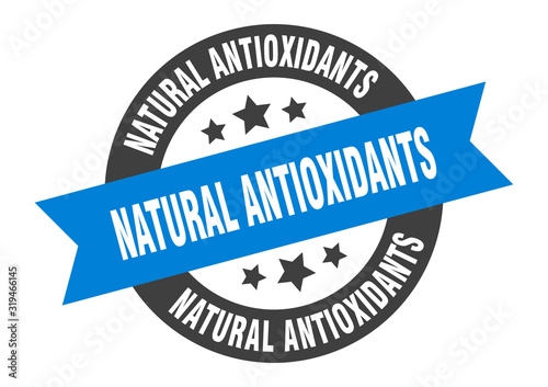 natural antioxidants sign. natural antioxidants round ribbon sticker. natural antioxidants tag