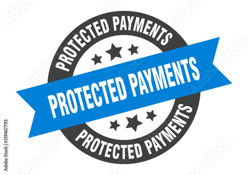 protected payments sign. protected payments round ribbon sticker. protected payments tag