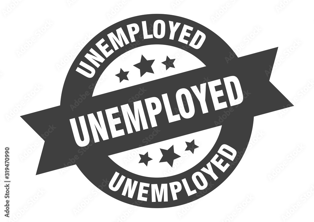 Obraz premium unemployed sign. unemployed round ribbon sticker. unemployed tag