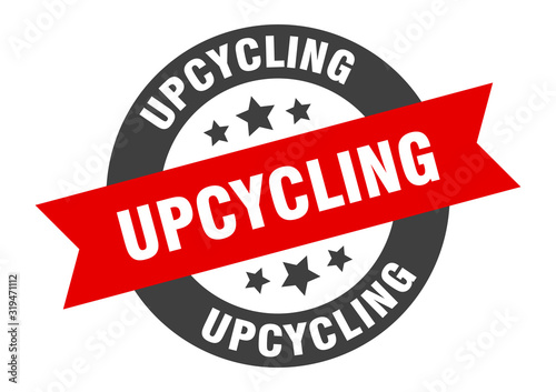 upcycling sign. upcycling round ribbon sticker. upcycling tag