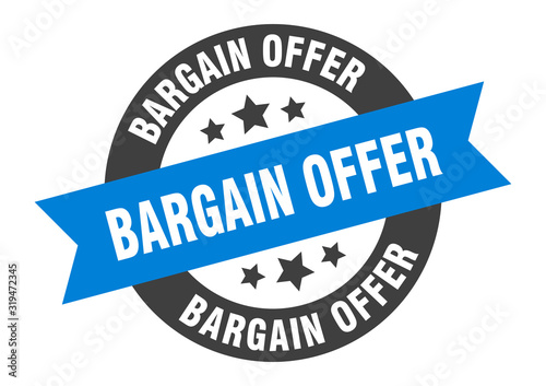 bargain offer sign. bargain offer round ribbon sticker. bargain offer tag