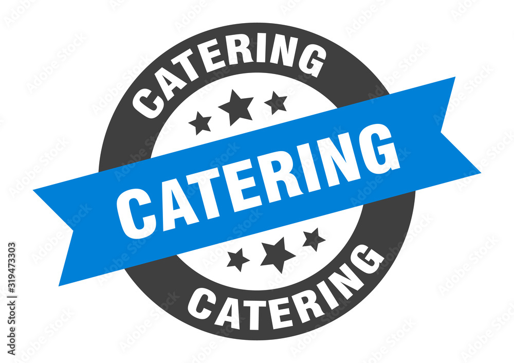 Fototapeta premium catering sign. catering round ribbon sticker. catering tag