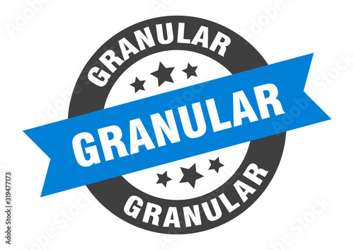 granular sign. granular round ribbon sticker. granular tag