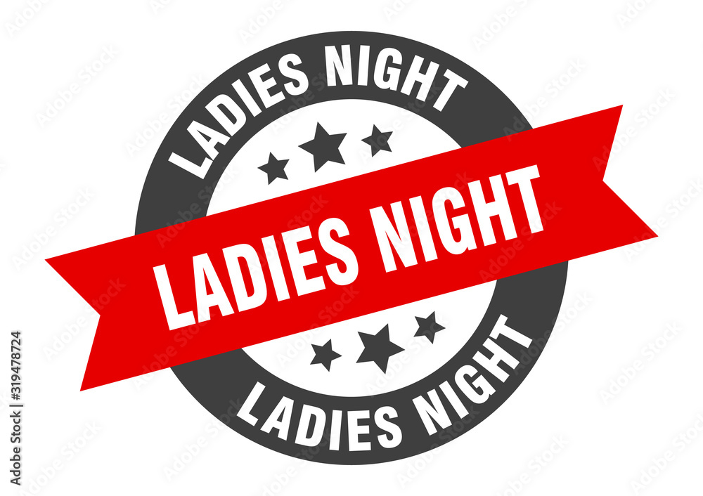 Obraz premium ladies night sign. ladies night round ribbon sticker. ladies night tag
