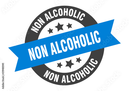 non alcoholic sign. non alcoholic round ribbon sticker. non alcoholic tag