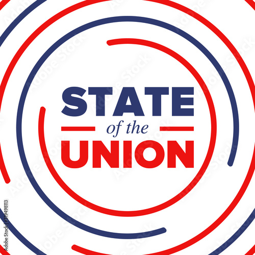 State of the Union Address in United States. Annual deliver from the President of the US address to Congress. Speech President. Patriotic american elements. Poster, card, banner, background. Vector