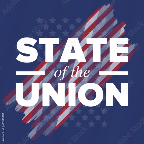 State of the Union Address in United States. Annual deliver from the President of the US address to Congress. Speech President. Patriotic american elements. Poster, card, banner, background. Vector