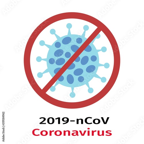 Stop Wuhan coronavirus sign. Coronavirus 2019-nCov alert. Pandemic risk. photo