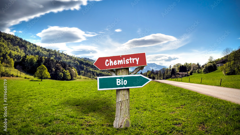 Street Sign Bio versus Chemistry Street Sign Bio versus Chemistry