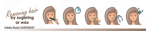 Removing face hair by sugaring or wax. Vector trendy illustration