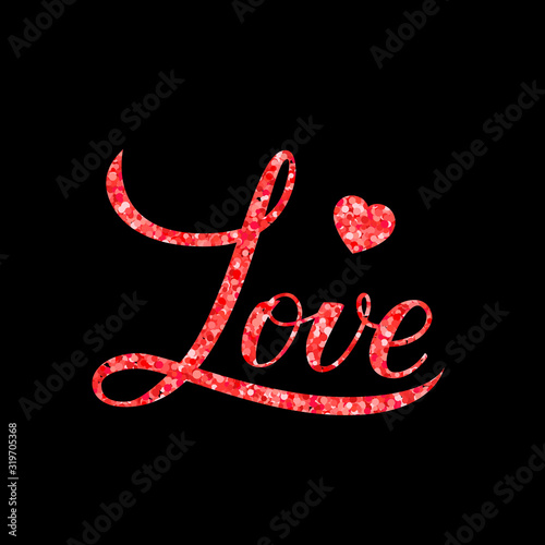 Love calligraphy hand lettering made of red glitter on black background. Valentines day typography poster. Vector template for banner, invitation, greeting card, logo design, flyer, etc.