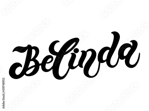Belinda. Woman s name. Hand drawn lettering. Vector illustration. Best for Birthday banner