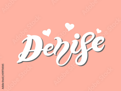 Denise. Woman's name. Hand drawn lettering. Vector illustration. Best for Birthday banner photo