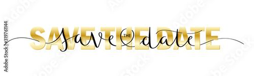SAVE THE DATE gold and black vector mixed typography banner with interwoven brush calligraphy