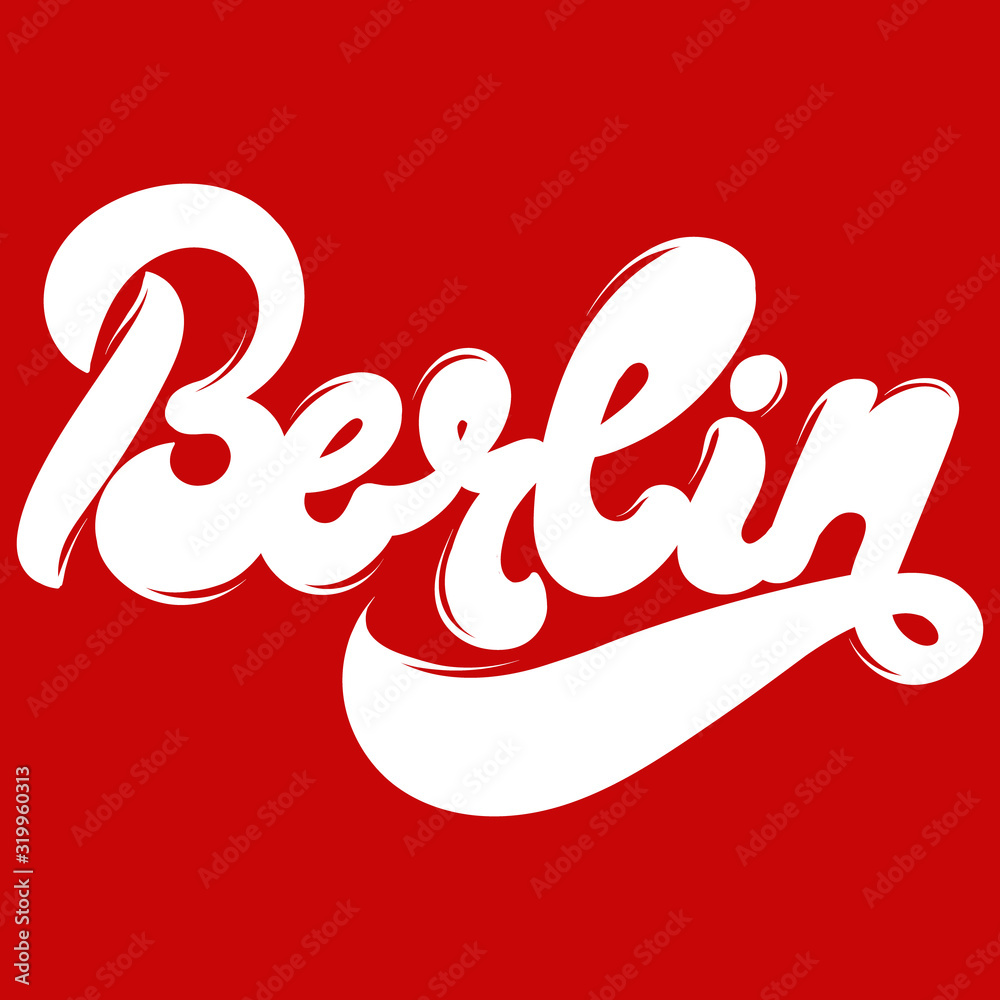 Berlin. Vector hand drawn lettering isolated. Template for card, poster, banner, print for t-shirt, label, patch. Berlin. Vector hand drawn lettering isolated. Template for card, poster, banner, print for t-shirt, label, patch.