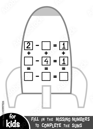 Counting Game for Preschool Children. Educational a mathematical game. Addition and subtraction worksheets with Spaceship