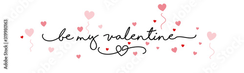 Be my Valentine handwritten typography lettering Happy Valentine's Day red pink hearts white banner