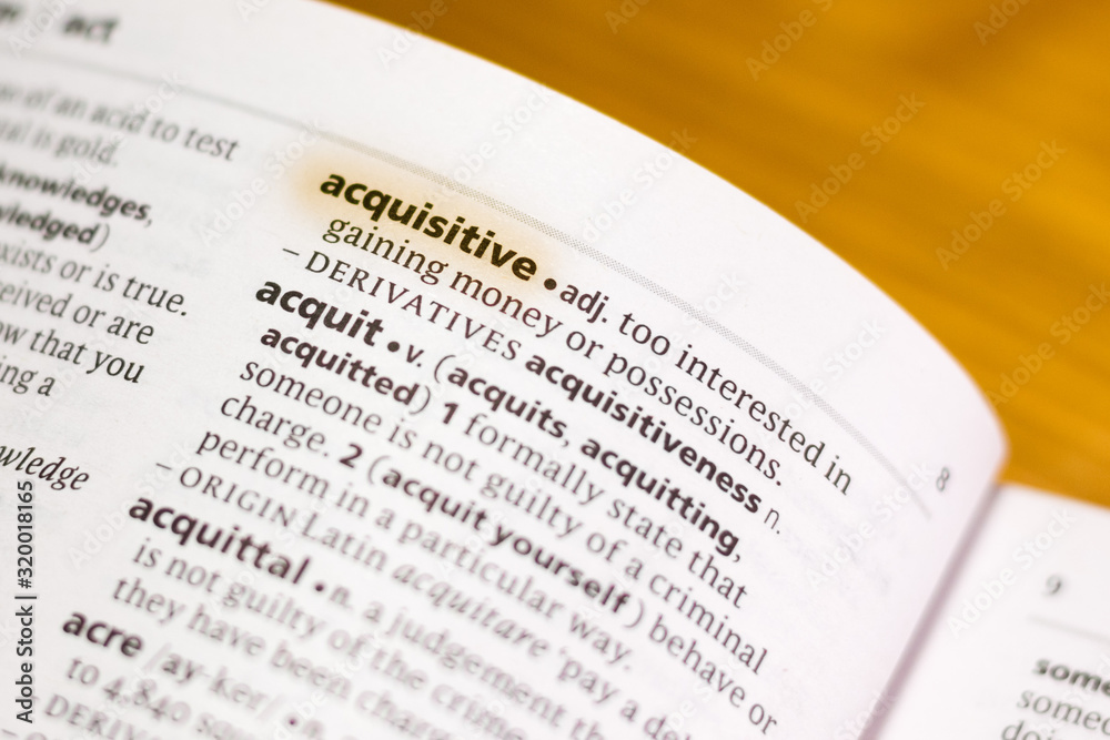 The word or phrase Acquisitive in a dictionary. The word or phrase Acquisitive in a dictionary.