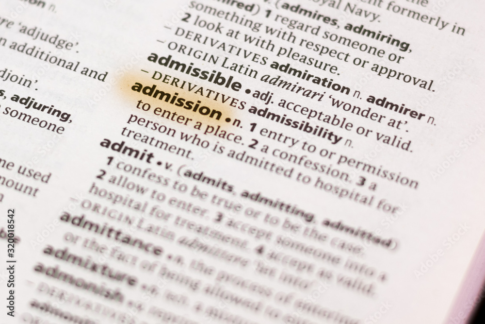The word or phrase Admission in a dictionary. The word or phrase Admission in a dictionary.