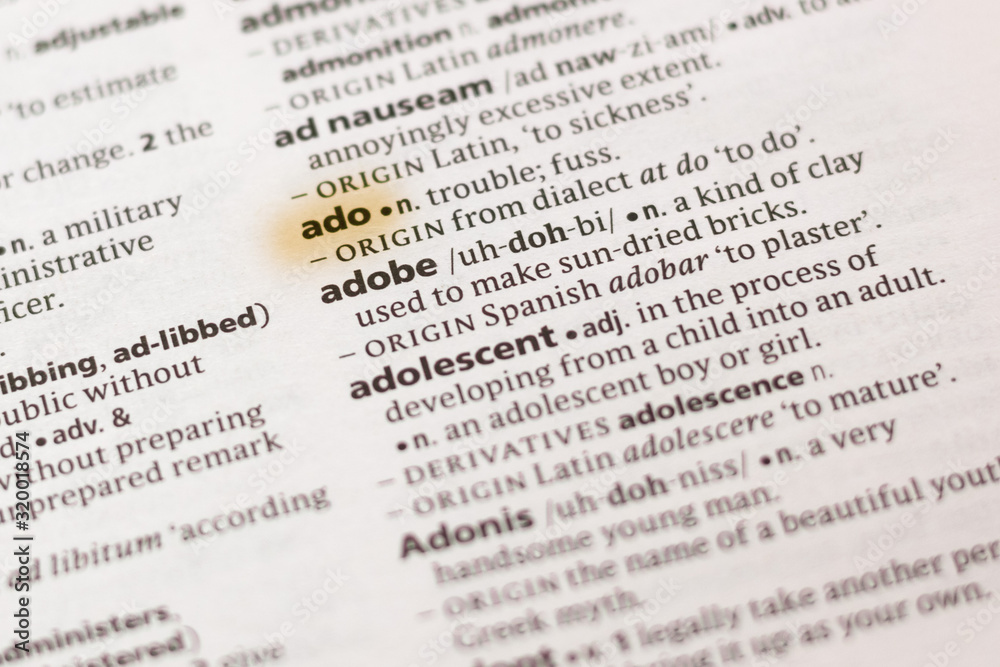 The word or phrase Ado in a dictionary. The word or phrase Ado in a dictionary.