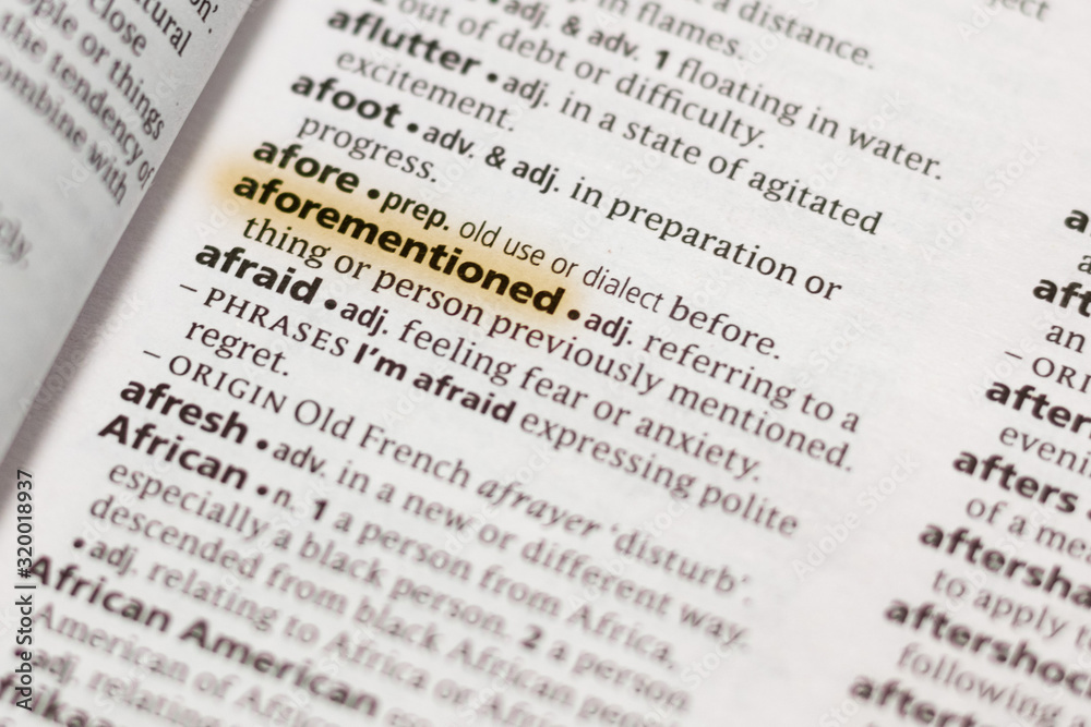 The word or phrase Aforementioned in a dictionary. The word or phrase Aforementioned in a dictionary.
