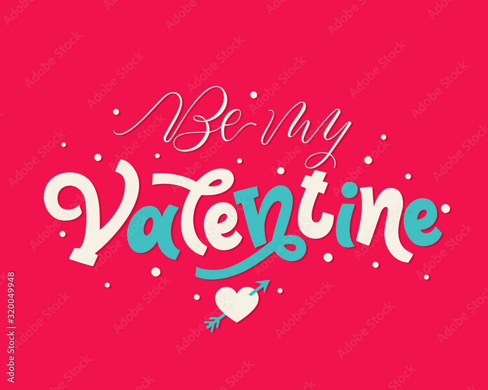 Vector illustration. Be my Valentine vector lettering, typography vector design for greeting cards and poster. Design template celebration. Vector illustration. Be my Valentine vector lettering, typography vector design for greeting cards and poster. Design template celebration.
