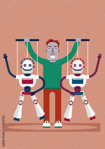 The manipulation. Who is manipulating whom. Illustration of the presence of  artificial intelligence in our life. A man has a two robot puppets