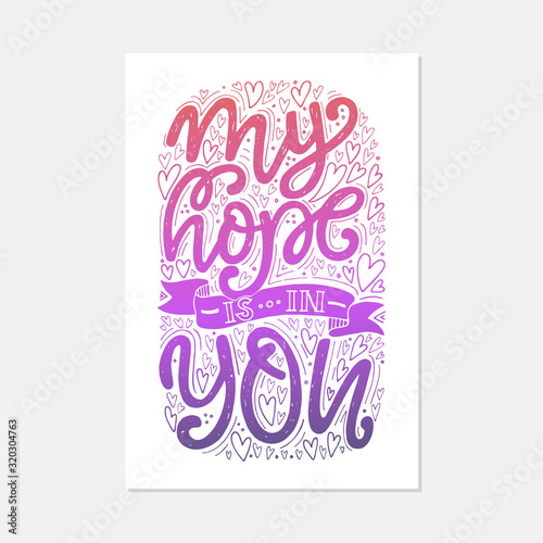 Vector religions lettering - My hope is in you. Modern lettering.