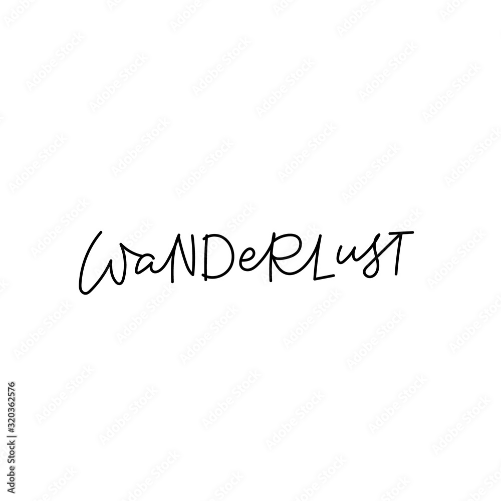 Wanderlust calligraphy quote lettering