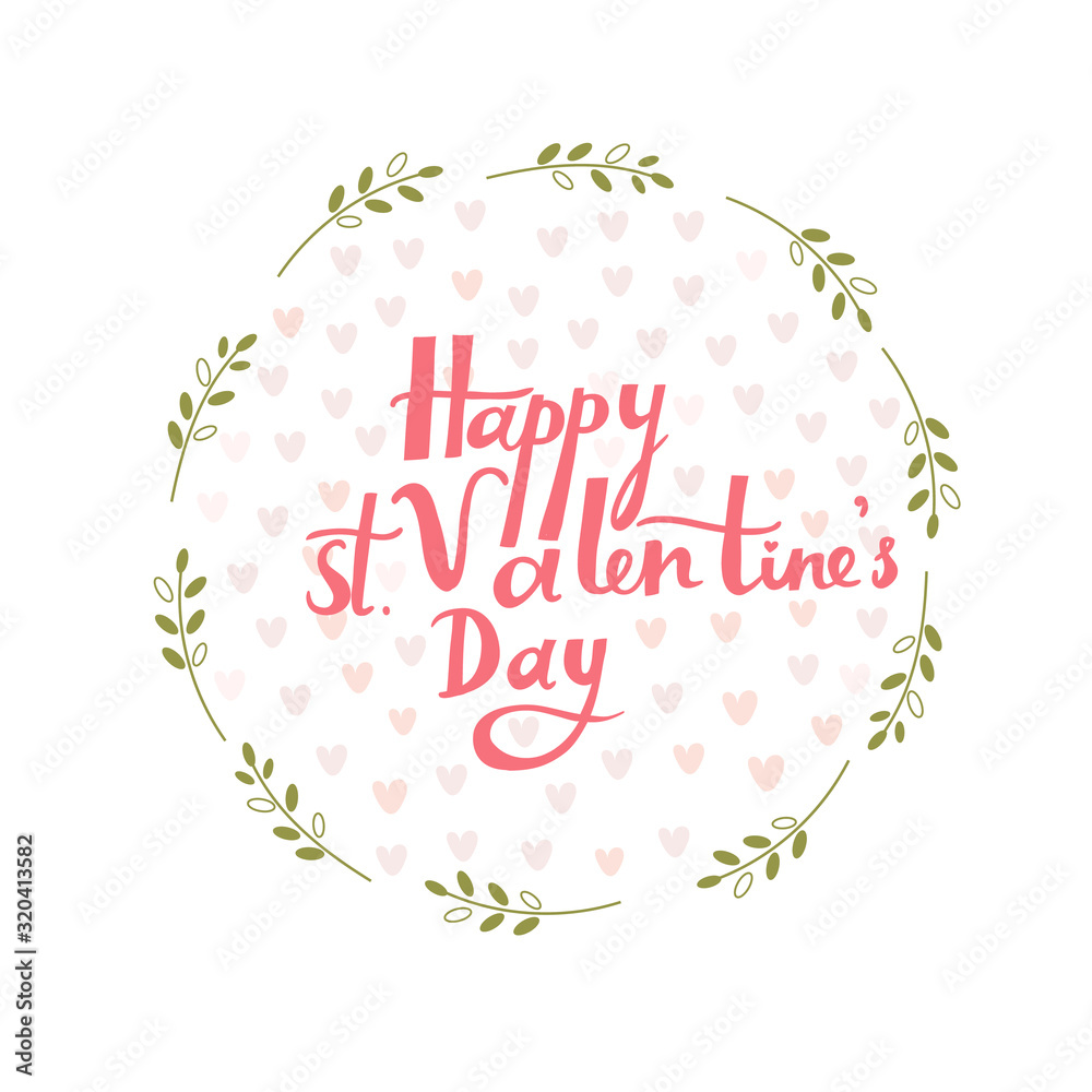 Happy St Valentines Day card with lettering